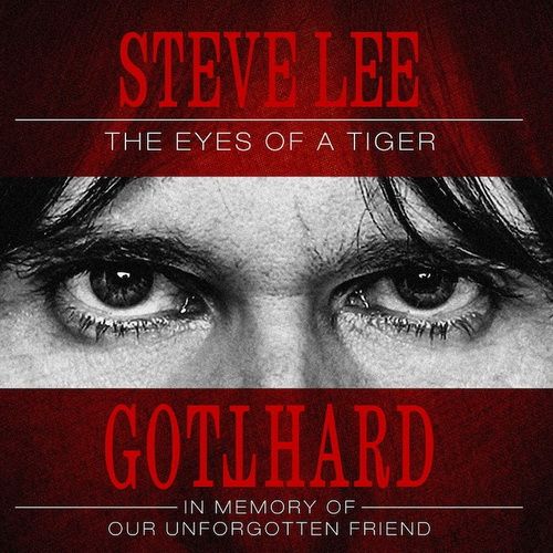 Gotthard - Steve Lee - The Eyes Of A Tiger (In Memory Of Our Unforgotten Friend) 2020