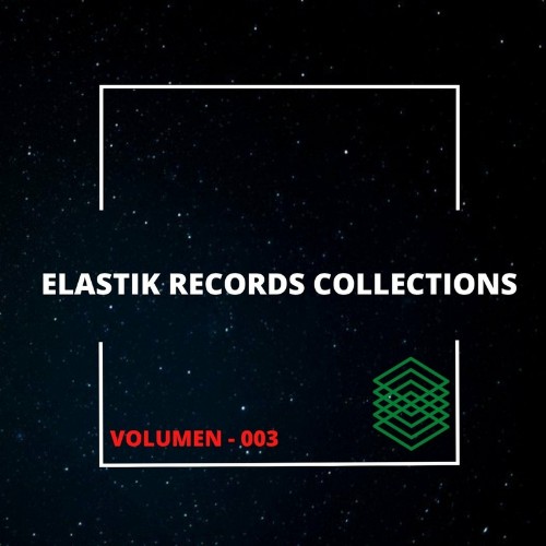 Elastik Records Collections, Vol. 3 (2022)