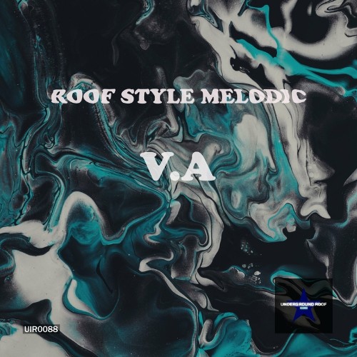 VA - Roof Style Melodic (2022) (MP3)