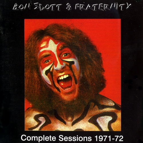 Bon Scott & Fraternity - Complete Sessions 1971-72 (1996) (2CD)