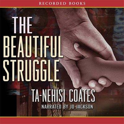 The Beautiful Struggle (Audiobook)