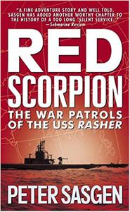Red Scorpion The War Patrols of the USS Rasher