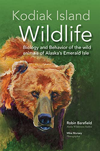 Kodiak Island Wildlife Biology and Behavior of the wild animals of Alaska's Emerald Isle
