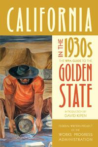 California in the 1930s The WPA Guide to the Golden State
