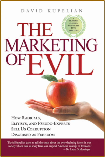 The Marketing of Evil by David Kupelian 