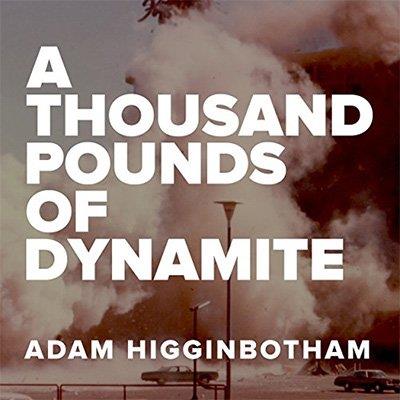 A Thousand Pounds of Dynamite (Audiobook)