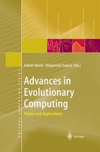 Advances in Evolutionary Computing Theory and Applications