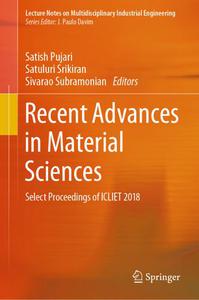 Recent Advances in Material Sciences Select Proceedings of ICLIET 2018