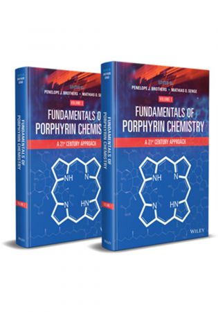 Fundamentals of Porphyrin Chemistry A 21st Century Approach
