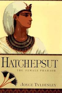 Hatchepsut The Female Pharaoh