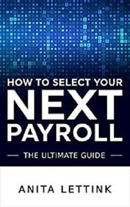 How to Select your Next Payroll The Ultimate Guide