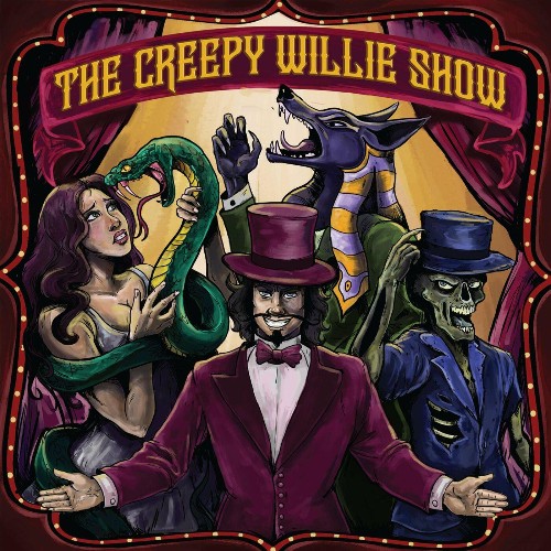 Creepy Willie - The Creepy Willie Show (2022)