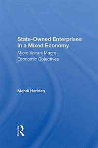 Stateowned Enterprises In A Mixed Economy Micro Versus Macro Economic Objectives
