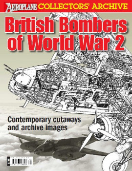 British Bombers of World War 2 (Aeroplane Collectors' Archive)