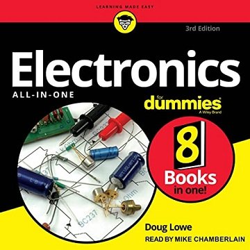 Electronics All-in-One for Dummies, 3rd Edition [Audiobook]