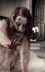 93 Real Horror Stories
