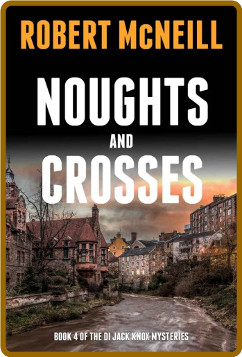 Noughts and Crosses by Robert McNeill 