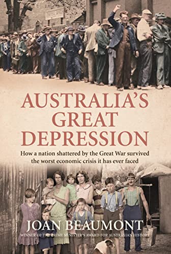 Australia's Great Depression How a nation shattered by the Great War survived the worst economic crisis