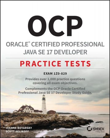 OCP Oracle Certified Professional Java SE 17 Developer Practice Tests Exam 1Z0-829