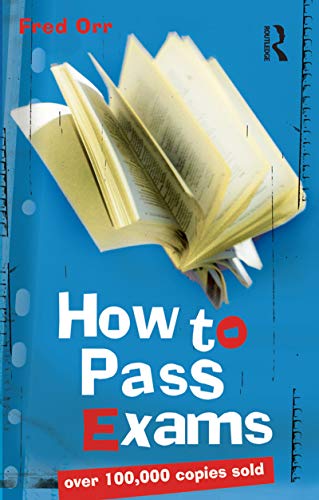 How to Pass Exams, 2nd Edition
