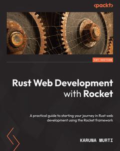 Rust Web Development with Rocket [Repost]