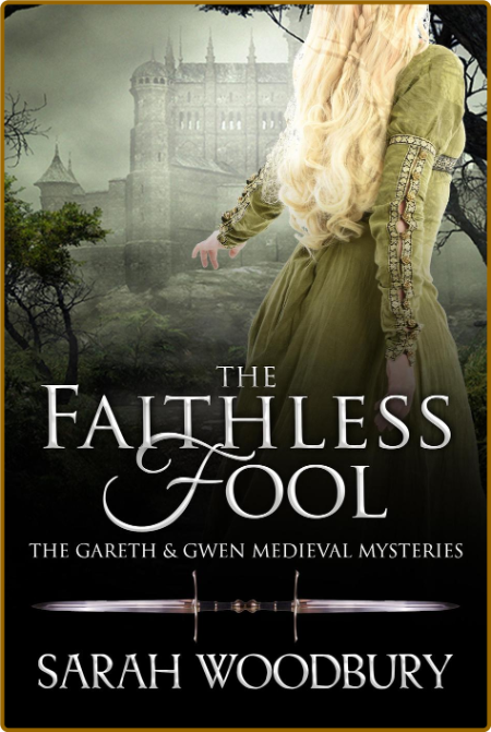 The Faithless Fool by Sarah Woodbury
