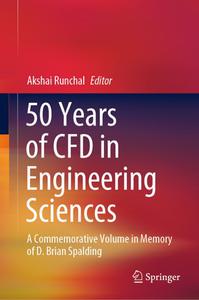 50 Years of CFD in Engineering Sciences A Commemorative Volume in Memory of D. Brian Spalding 