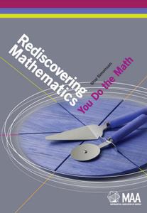 Rediscovering Mathematics You Do the Math