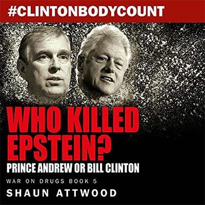 Who Killed Epstein Prince Andrew or Bill Clinton (Audiobook)