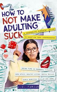 How To Not Make Adulting Suck