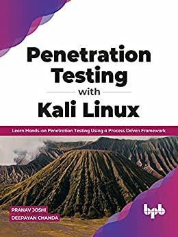 Penetration Testing with Kali Linux Learn Hands-on Penetration Testing Using a Process-Driven Framework (True EPUB)