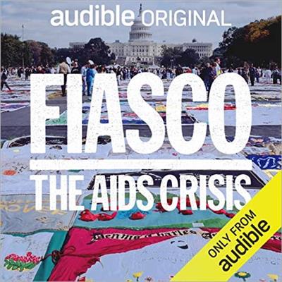 Fiasco The AIDS Crisis [Audiobook]
