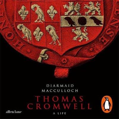 Thomas Cromwell A Life (Audiobook)