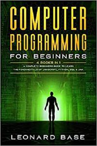 Computer Programming For Beginners 4 Books in 1