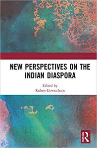 New Perspectives on the Indian Diaspora