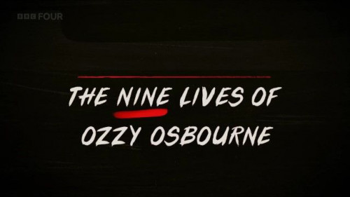 BBC - The Nine Lives of Ozzy Osbourne (2020)