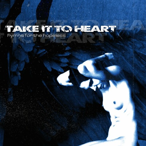 VA - Take It To Heart - Hymns For The Hopeless (2022) (MP3)