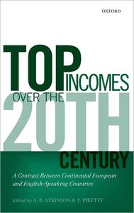 Top Incomes over the Twentieth Century A Contrast Between Continental European and English-Speaking Countries