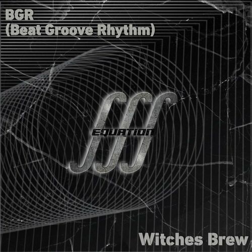 VA - BGR (Beat Groove Rhythm) - Witches Brew (2022) (MP3)