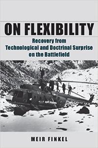 On Flexibility Recovery from Technological and Doctrinal Surprise on the Battlefield