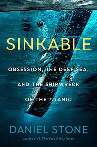 Sinkable Obsession, the Deep Sea, and the Shipwreck of the Titanic