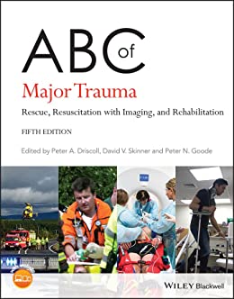 ABC of Major Trauma Rescue, Resuscitation with Imaging, and Rehabilitation (ABC Series), 5th Edition