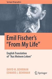Emil Fischer’s ”From My Life” English Translation of ”Aus Meinem Leben”