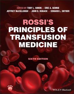 Rossi’s Principles of Transfusion Medicine, 6th Edition