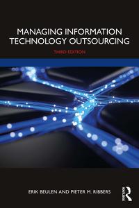 Managing Information Technology Outsourcing, 3rd Edition