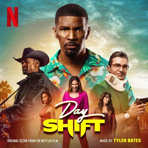 VA - Tyler Bates - Day Shift (Original Score from the Netflix Film) (2022) (MP3)