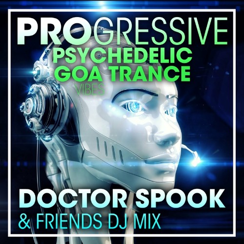 VA - Progressive Psychedelic Goa Trance Vibes (DJ Mix) (2022) (MP3)