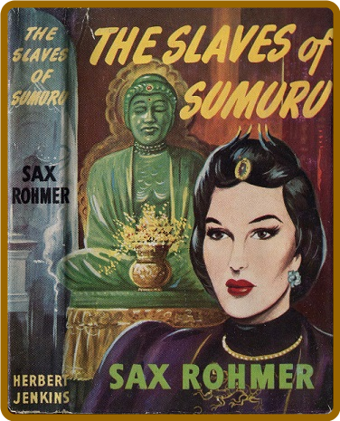 Rohmer Sax  The Slaves of Sumuru 1952
