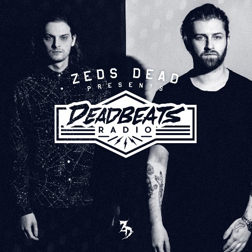 Zeds Dead - Deadbeats Radio 268 (2022-08-16)