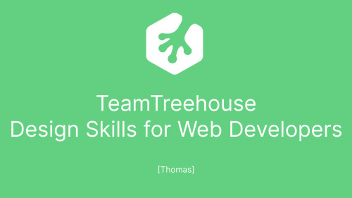 TeamTreehouse - Design Skills for Web Developers (Track) [Thomas]